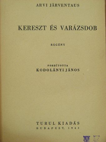 Arvi Järventaus - Kereszt és varázsdob [antikvár]