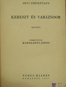 Arvi Järventaus - Kereszt és varázsdob [antikvár]