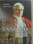 Wilhelm Hünermann - Lángoló tűz [antikvár]