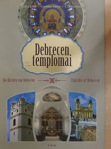 C. Kiss Ilona - Debrecen templomai [antikvár]