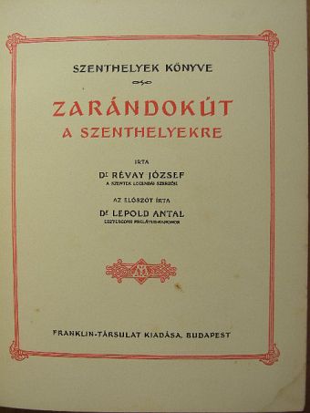 Révay József - Zarándokút a szenthelyekre [antikvár]