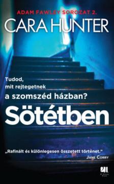 Cara Hunter - Sötétben [antikvár]