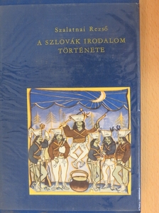 Szalatnai Rezső - A szlovák irodalom története [antikvár]
