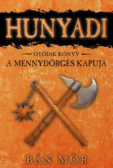 BÁN MÓR - A Mennydörgés kapuja