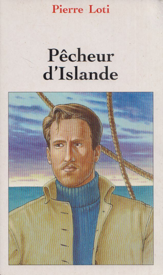 PIERRE LOTI - Pecheur d'Islande [antikvár]