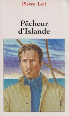 PIERRE LOTI - Pecheur d'Islande [antikvár]