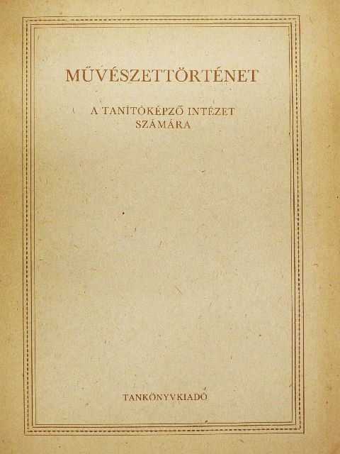Kaposi Antal - Művészettörténet [antikvár]