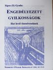 Sípos (S) Gyula - Engedélyezett gyilkosságok [antikvár]