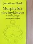 Jonathan Blokk - Murphy 2. törvénykönyve a nőkről, avagy a romlás romlása [antikvár]