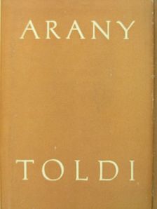 Arany János - Toldi/Toldi szerelme/Toldi estéje [antikvár]