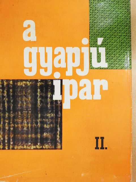 Balázs János - A gyapjúipar II. [antikvár]