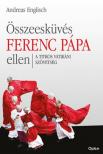 Andreas Englisch - Összeesküvés Ferenc pápa ellen [antikvár]