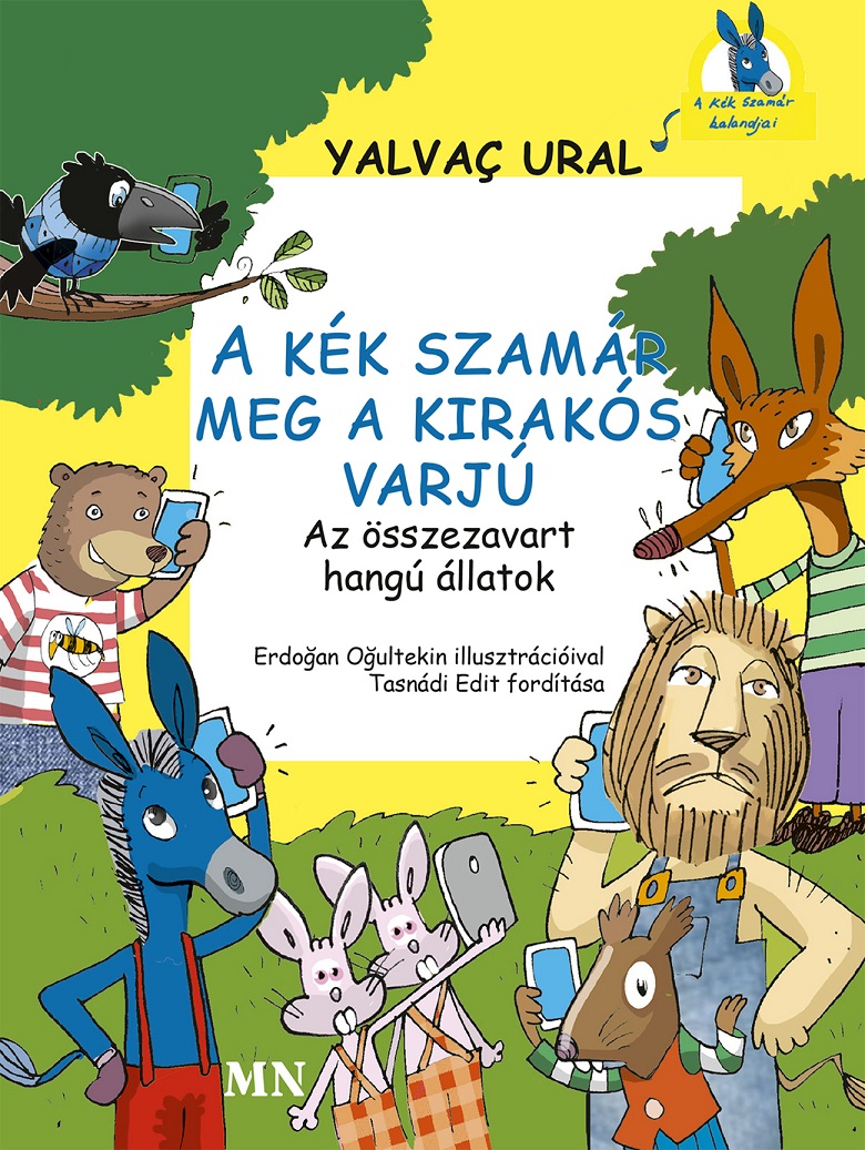 Ural Yalvac - A Kék Szamár meg a Kirakós Varjú