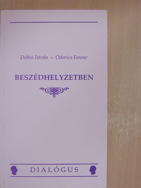 Dobos István - Beszédhelyzetben [antikvár]