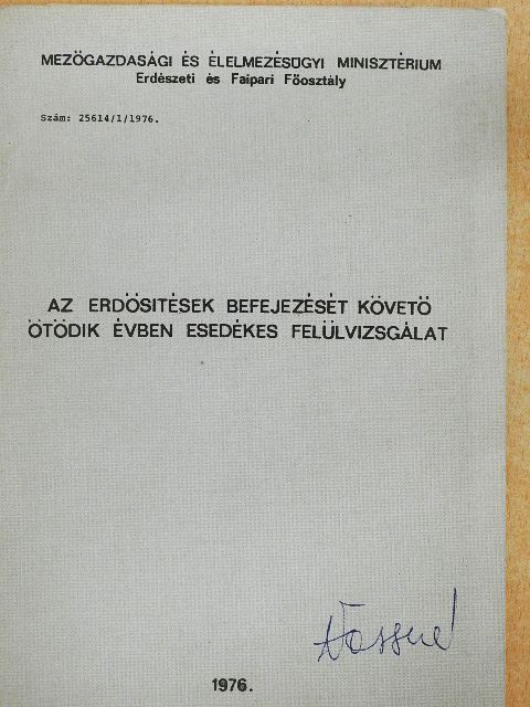 Dr. Sali Emil - Az erdösitések befejezését követő ötödik évben esedékes felülvizsgálat [antikvár]