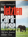 Dr. Gerd Diesselhorst - Die letzten Paradiese [antikvár]