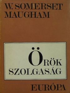 W. Somerset Maugham - Örök szolgaság [antikvár]