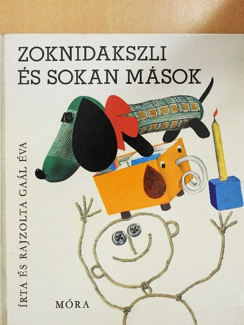 Gaál Éva - Zoknidakszli és sokan mások [antikvár]