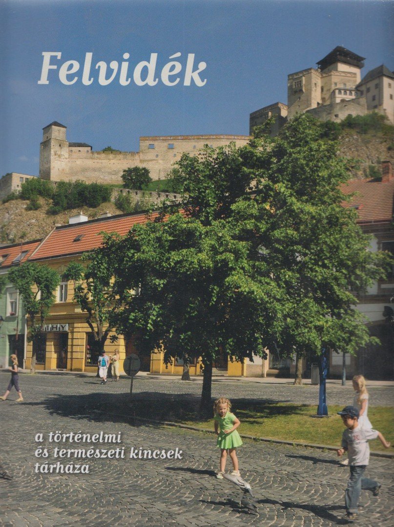 Fucskár Ágnes, Fucskár József Attila - Felvidék [antikvár]