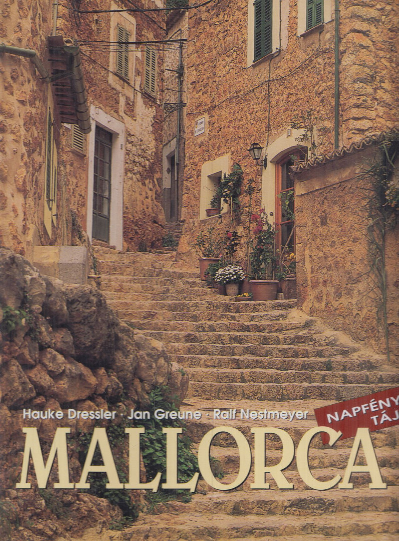 Nestmeyer, Ralf, Greune, Jan, Dressler, Hauke - Mallorca [antikvár]