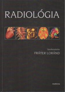 Fráter Loránd - Radiológia [antikvár]