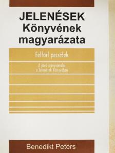 Benedikt Peters - Jelenések Könyvének magyarázata [antikvár]