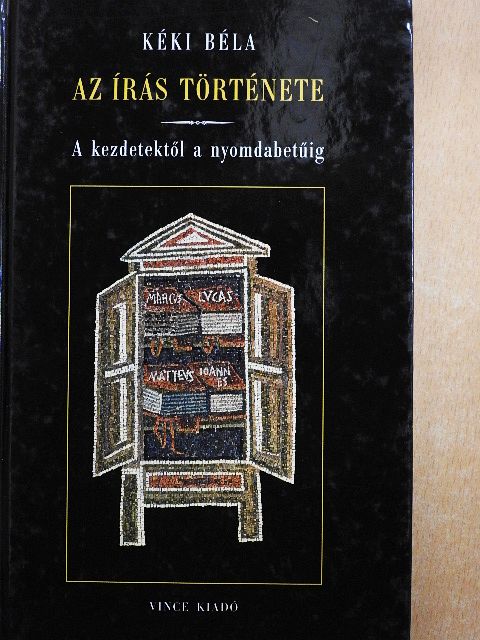 Kéki Béla - Az írás története [antikvár]