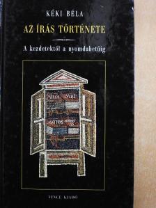 Kéki Béla - Az írás története [antikvár]