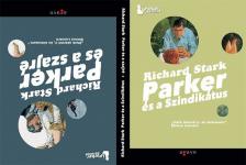 Richard Stark - Parker és a Szindikátus / Parker és a szajré [antikvár]