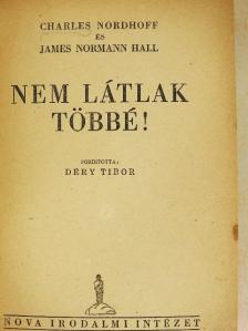 Charles Nordhoff - Nem látlak többé! [antikvár]