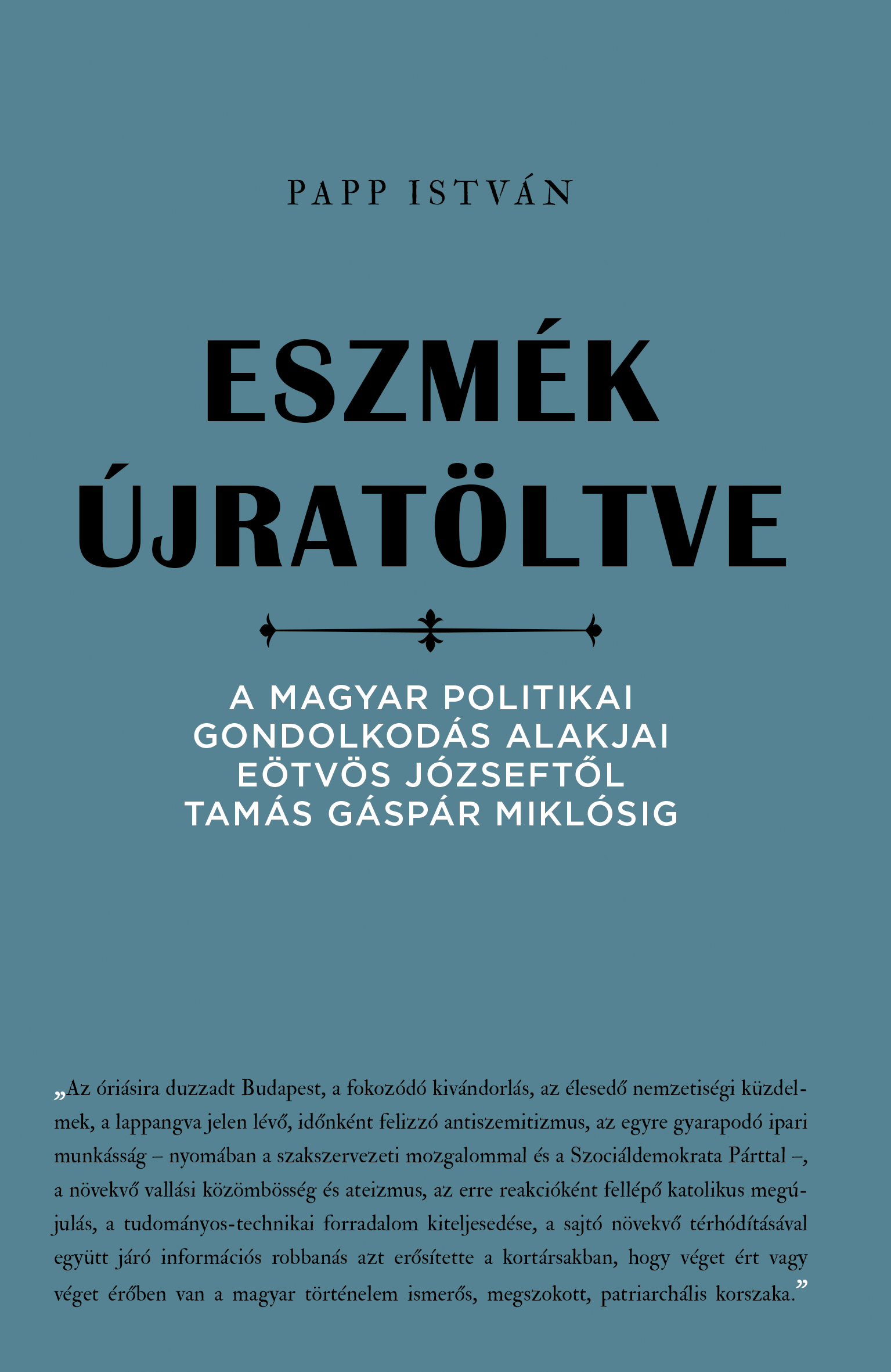 PAPP ISTVÁN - Eszmék újratöltve