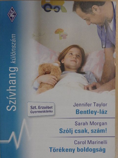 Carol Marinelli - Bentley-láz/Szólj csak, szám!/Törékeny boldogság [antikvár]