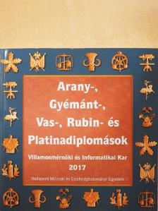 Arany-, Gyémánt-, Vas-, Rubin- és Platinadiplomások 2017 [antikvár]