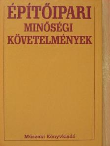 Balogh László - Építőipari minőségi követelmények [antikvár]