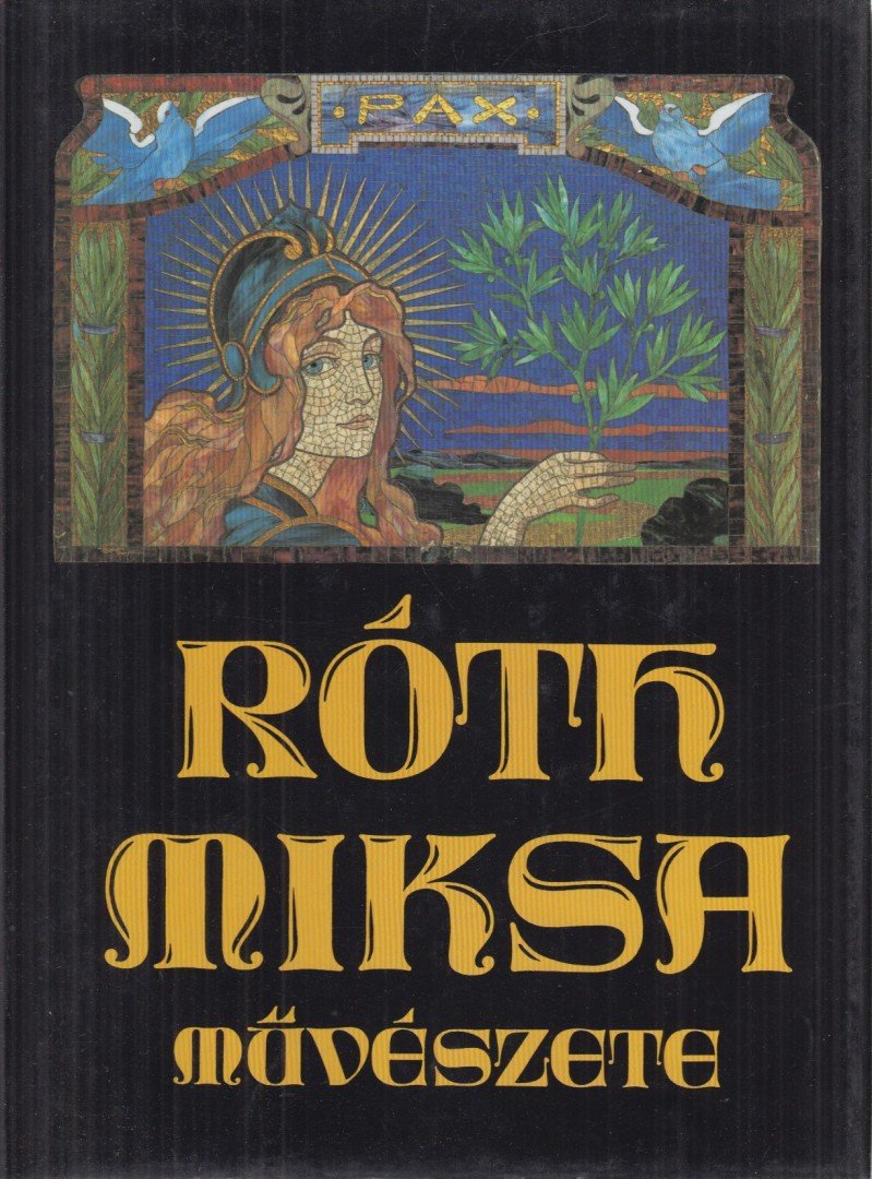 Varga Vera - Róth Miksa művészete [antikvár]