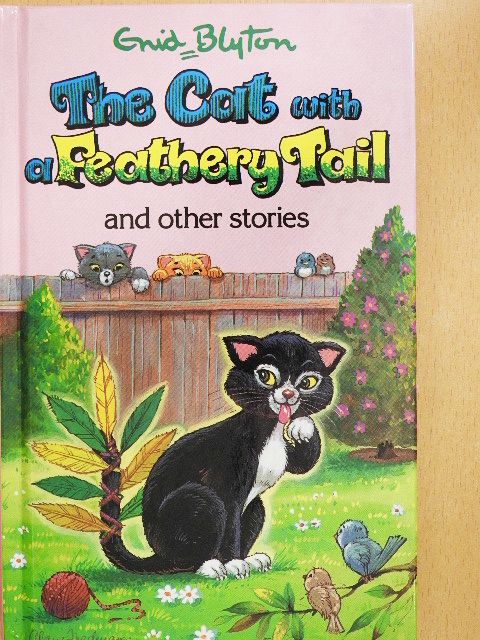 Enid Blyton - The Cat with a Feathery Tail and Other Stories [antikvár]