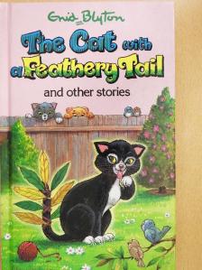 Enid Blyton - The Cat with a Feathery Tail and Other Stories [antikvár]