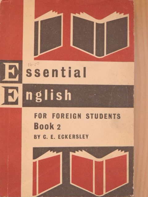 C. E. Eckersley - Essential English for Foreign Students Book 2. [antikvár]