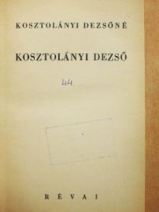 Kosztolányi Dezsőné - Kosztolányi Dezső [antikvár]