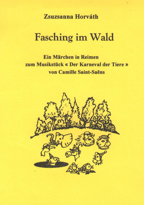 Horváth Zsuzsanna - Fasching im Wald