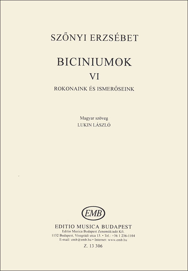 SZŐNYI ERZSÉBET - BICINIUMOK VI: ROKONAINK ÉS ISMERŐSEINK, MAGYAR SZÖVEG LUKIN LÁSZLÓ