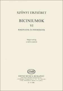SZŐNYI ERZSÉBET - BICINIUMOK VI: ROKONAINK ÉS ISMERŐSEINK, MAGYAR SZÖVEG LUKIN LÁSZLÓ