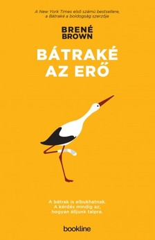 BRENÉ BROWN - Bátraké az erő [eKönyv: epub, mobi]