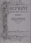Ed. Poldoni - Petits croquis - 4 morceaux faciles pour le piano Op. 76 [antikvár]