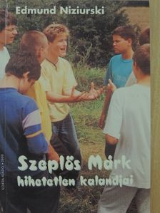 Edmund Niziurski - Szeplős Márk hihetetlen kalandjai [antikvár]