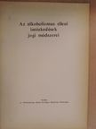 Dr. Bacsó Jenő - Az alkoholizmus elleni intézkedések jogi módszerei [antikvár]