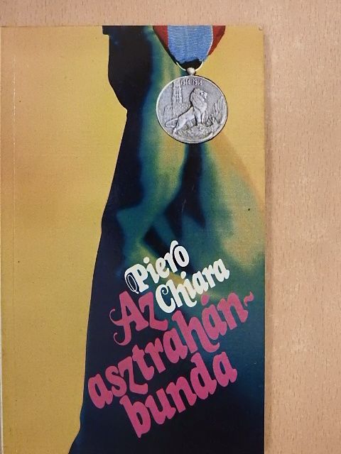 Piero Chiara - Az asztrahánbunda [antikvár]
