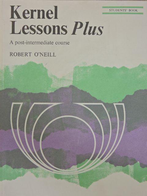 Robert O'Neill - Kernel Lessons Plus - Student's Book [antikvár]