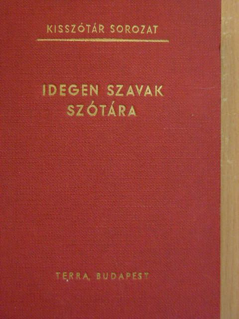 Idegen szavak szótára [antikvár]
