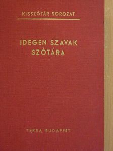 Idegen szavak szótára [antikvár]